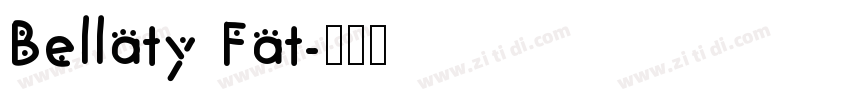 Bellaty Fat字体转换